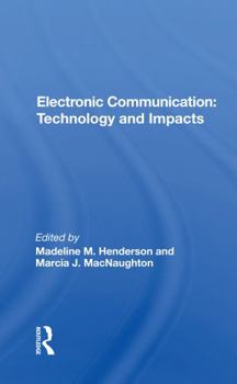 Paperback Electronic Communication: Technology and Impacts Book