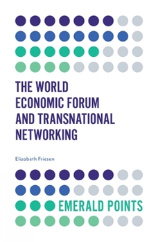 Paperback The World Economic Forum and Transnational Networking Book