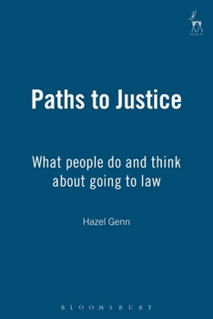 Paperback Paths to Justice: What People Do and Think about Going to Law Book