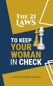 Paperback THE 21 LAWS TO KEEP YOUR WOMAN IN CHECK Book
