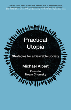 Paperback Practical Utopia: Strategies for a Desirable Society Book