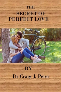 Paperback The Secret of Perfect Love Book