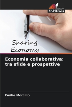 Economia collaborativa: tra sfide e prospettive (Italian Edition)