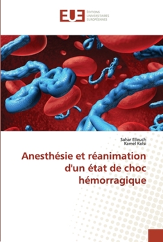 Paperback Anesthésie et réanimation d'un état de choc hémorragique [French] Book
