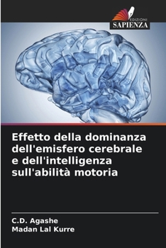 Paperback Effetto della dominanza dell'emisfero cerebrale e dell'intelligenza sull'abilità motoria [Italian] Book