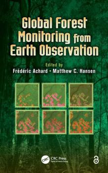 Paperback Global Forest Monitoring from Earth Observation Book