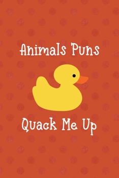 Paperback Animals Puns Quack Me Up: All Purpose 6x9 Blank Lined Notebook Journal Way Better Than A Card Trendy Unique Gift Orange Points Rubber Duck Book
