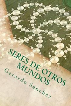 Paperback Seres de Otros Mundos [Spanish] Book