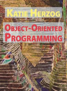 Hardcover Katie Herzog: Object-Oriented Programming Book