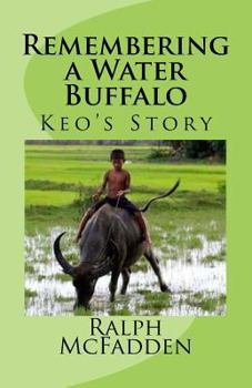 Paperback Remembering a Water Buffalo: Keo's Story Book