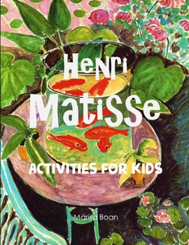 Paperback Henri Matisse: Activities for KIds Book