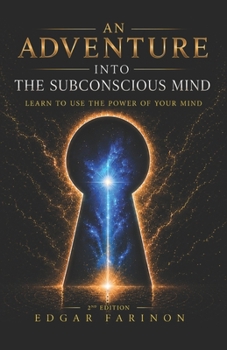 Paperback An adventure into the subconscious mind: Learn to use the power of the mind Book