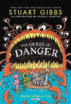 The Quest of Danger - Book #4 of the Once Upon a Tim
