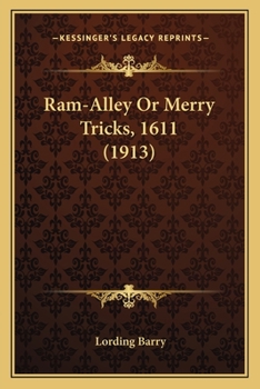 Paperback Ram-Alley Or Merry Tricks, 1611 (1913) Book