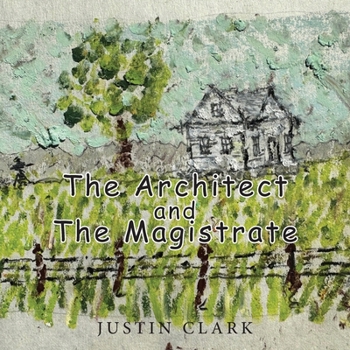 Paperback The Architect and the Magistrate Book