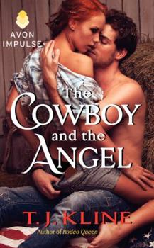 The Cowboy and the Angel - Book #2 of the Rodeo