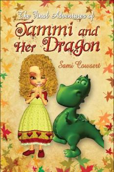 Paperback The Final Adventures of Tammi and Her Dragon Book