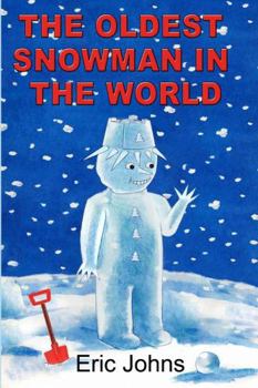 Paperback The Oldest Snowman in the World Book