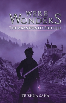 Paperback Were Wonders: The Abandoned Fighter Book