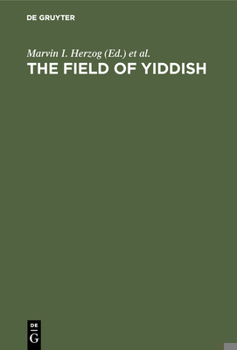 Hardcover The Field of Yiddish: Studies in Language, Folklore, and Literature. Third Collection Book