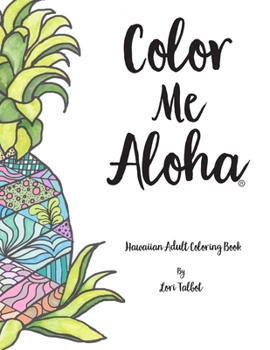 Paperback Color Me Aloha: A Hawaiian Adult Coloring Book