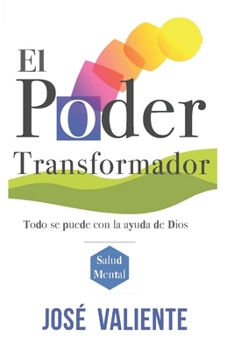 Paperback El poder transformador: Cuán hermoso es saber el buen camino [Spanish] Book