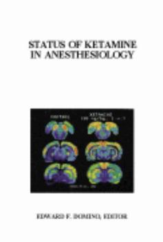 Hardcover Status of Ketamine in Anesthesiology Book