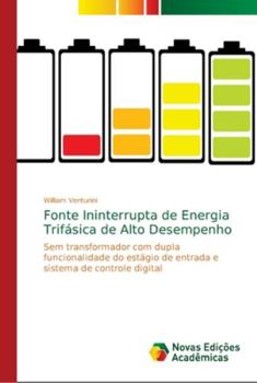 Paperback Fonte Ininterrupta de Energia Trifásica de Alto Desempenho [Portuguese] Book