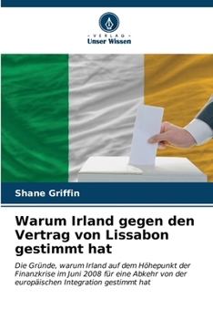 Paperback Warum Irland gegen den Vertrag von Lissabon gestimmt hat [German] Book