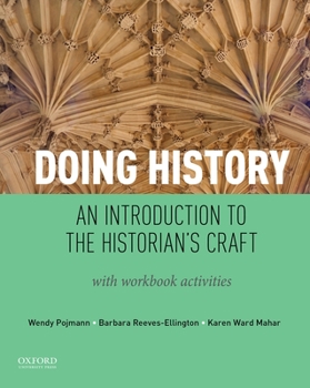 Doing History: An Introduction to the Historian's Craft