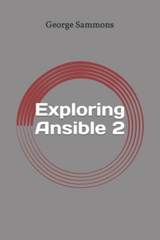 Paperback Exploring Ansible 2: Fast and easy guide Book