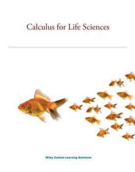 Paperback Calculus for Life Sciences (Custom)-2014 edition Book
