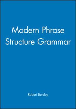Modern Phrase Structure Grammar (Blackwell Textbooks in Linguistics, 11) - Book  of the Blackwell Textbooks in Linguistics