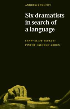 Paperback Six Dramatists in Search of a Language: Studies in Dramatic Language Book