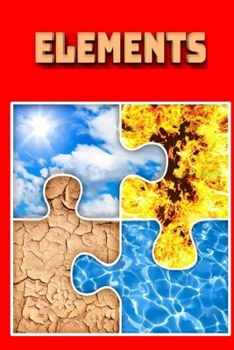 Paperback Elements: Earth, water, air and fire explained in rhyming text with beautiful images. Gravity and magnets are included. Book