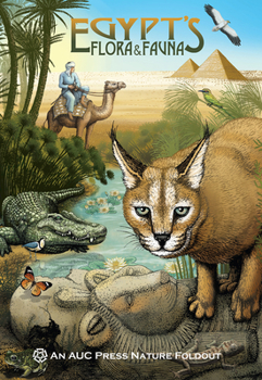 Paperback Egypt's Flora and Fauna: An Auc Press Nature Foldout Book