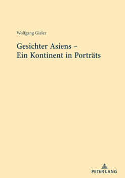Hardcover Gesichter Asiens - Ein Kontinent in Portraets [German] Book