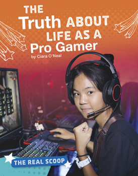 Hardcover The Truth about Life as a Pro Gamer Book