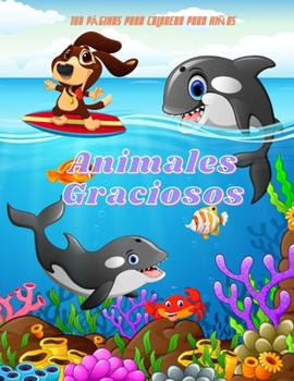 Paperback Animales Graciosos - 100 PÁGINAS PARA COLOREAR PARA NIÑAS: Libros de Colorear para Niños y Niñas [Spanish] Book