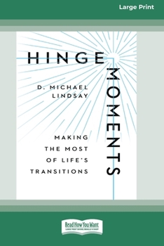 Paperback Hinge Moments: Making the Most of Life's Transitions [Standard Large Print 16 Pt Edition] [Large Print] Book