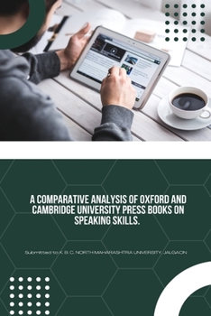 Paperback A Comparative Analysis of Oxford and Cambridge University Press Books on Speaking Skills Book