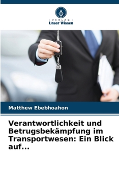 Paperback Verantwortlichkeit und Betrugsbekämpfung im Transportwesen: Ein Blick auf... [German] Book