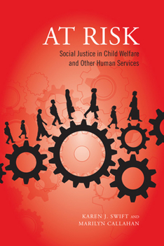 Paperback At Risk: Social Justice in Child Welfare and Other Human Services Book