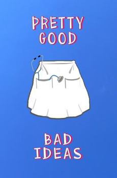 Paperback Pretty Good Bad Ideas: Blank Journal and Musical Theater Quote Book