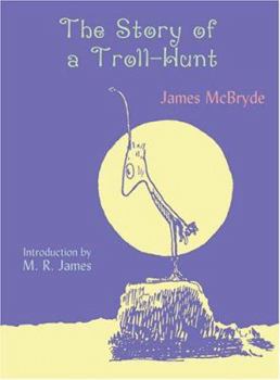 Paperback The Story of a Troll-Hunt Book