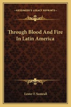 Through Blood And Fire In Latin America