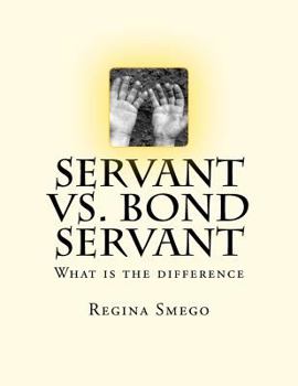 Servant VS. Bond Servant: What is the difference