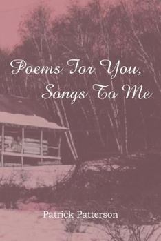 Paperback Poems for You, Songs to Me Book