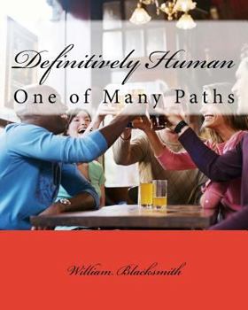 Paperback Definitively Human: One of Many Paths Book