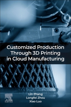 Paperback Customized Production Through 3D Printing in Cloud Manufacturing Book